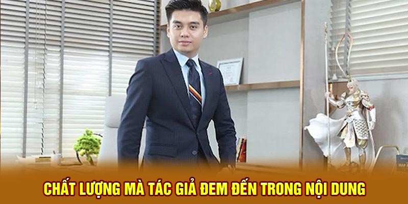Chất lượng mà tác giả đem đến trong nội dung